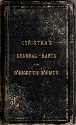 General-Karte des Königreiches Böhmen entworfen und nach den neuesten Aufnahmen sowie nach eigenen Messungen revidirt u. berichtiget von Professor Carl Kořistka in Prag, und gezeichnet von Adolf Sommer, Jngen-Geographen … - Kořistka, Carl