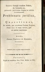 Comitis Georgii condam Fekete, de Galantha etc. personalis praesentinae Regiae in judiciis Locumtenentis Problemata juridica, seu Quaestiones, in causis, per excelsam Curiam Regiam, Anno 1777. et sequ. revivis, pro et contra ventillatae. Edidit Joannes Csaplovics de Jeszenova, Honthensis. - Fekete, György hrabě