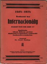 1864-1924. Šedesát let Internacionály Proletáři všech zemí, spojte se! Epištola všem lidem práce duševní a fysické v národě československém. - Soukup, František