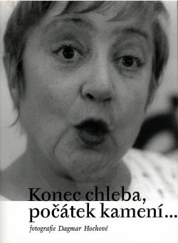 Konec chleba, počátek kamení ....