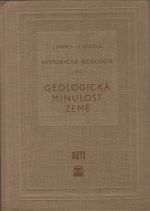 Historická geologie I. díl - Geologická minulost země; Historická geologie II. díl - Paleontologie. - Dvořák, Josef
