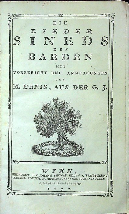 Die Lieder Sineds des Barden mit Vorbericht und Anmerkungen von M. Denis, aus der G. J.