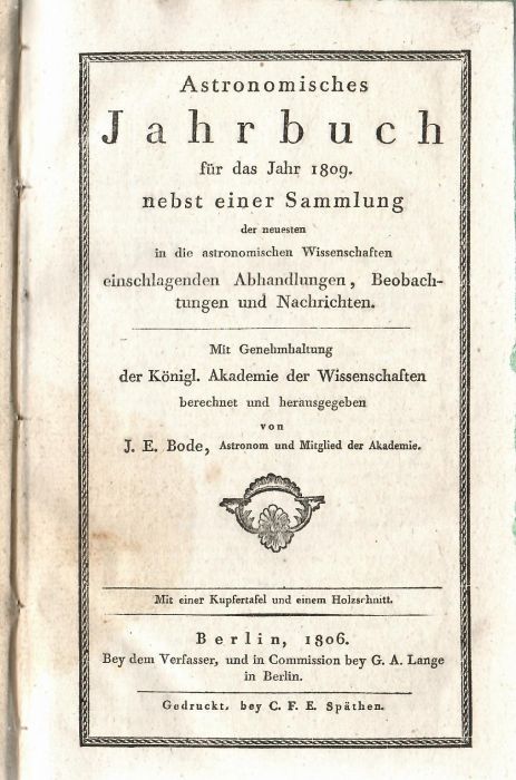 Astronomisches Jahrbuch für das Jahr 1809. nebst einer Sammlung der neuesten in die astronomischen Wissenschaften einschlagenden Abhandlungen, Beobachtungen und Nachrichten.