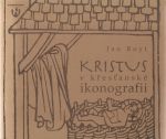 Kristus v křesťanské ikonografii. - Royt, Jan
