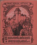 Z hradů, zámků a podhradí.  - Sedláček, August