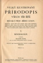 Velký ilustrovaný přírodopis všech tří říší V. Mineralogie.  - Ježek, Bohuslav