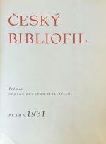 Český bibliofil. III. ročník. Prémie Spolku českých bibliofilů na rok 1931. - 