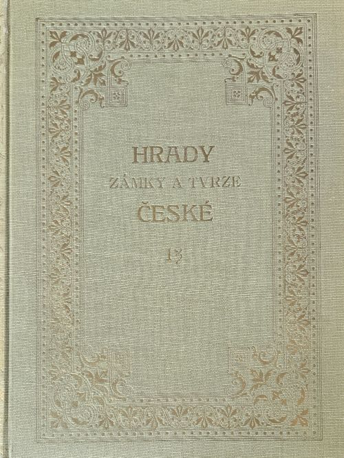 Hrady zámky a tvrze Království českého. Díl 13. - Plzeňsko a Loketsko.