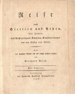 Reise nach Sicilien und Athen, den Inseln des Archipelagus, Smyrna, Konstantinopel und den Küsten von Afrika. - [Bisani, Alessandro]