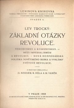 Základní otázky revoluce. Terorismus a komunismus. Mezi imperialismem a revolucí. Nová hospodářská politika sovětského Ruska a vyhlídky světové revoluce.