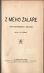 Z mého žaláře. Úvahy hospodářské a politické. - Stříbrný, Jiří