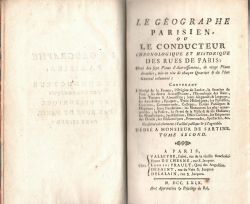 LE GÉOGRAPHE PARISIEN, OU LE CONDUCTEUR CHRONOLOGIQUE ET HISTORIQUE DES RUES DE PARIS. Tome second (ze dvou dílů).