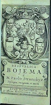 Respvblica Bojema a M. Paulo Stransky, Z. Descripta, recognita, et aucta.