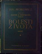 Cyklu "Elegie a nostalgie" Kniha II. Bolesti života. Básně. - Jan z Wojkowicz