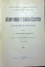 Dějiny kroje v zemích českých od dob nejstarších až do války husitské. I. díl + Dějiny kroje v zemích českých od počátku století XV. až po dobu bělohorské bitvy. II. díl - Zíbrt, Čeněk (I. díl)