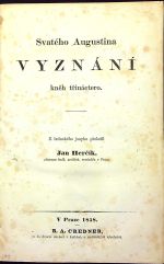 Svatého Augustina VYZNÁNÍ kněh třináctero. - Svatý Augustin