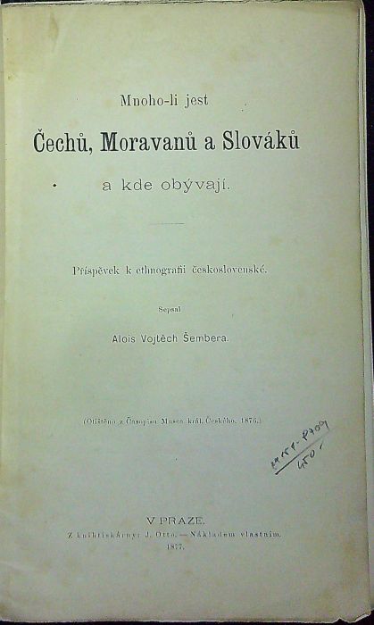 Mnoho-li jest Čechů, Moravanů a Slováků a kde obývají. Příspěvěk k ethnografii československé.