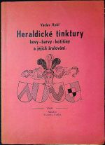 Heraldické tinktury kovy - barvy - kožišiny a jejich šrafování. - Rytíř, Václav