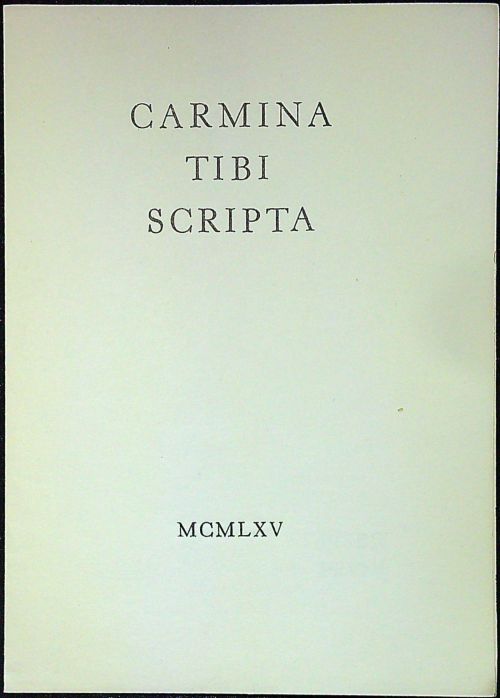 Carmina tibi scripta.