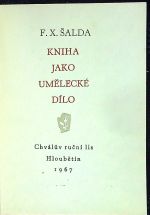 Kniha jako umělecké dílo. - Šalda, František Xaver