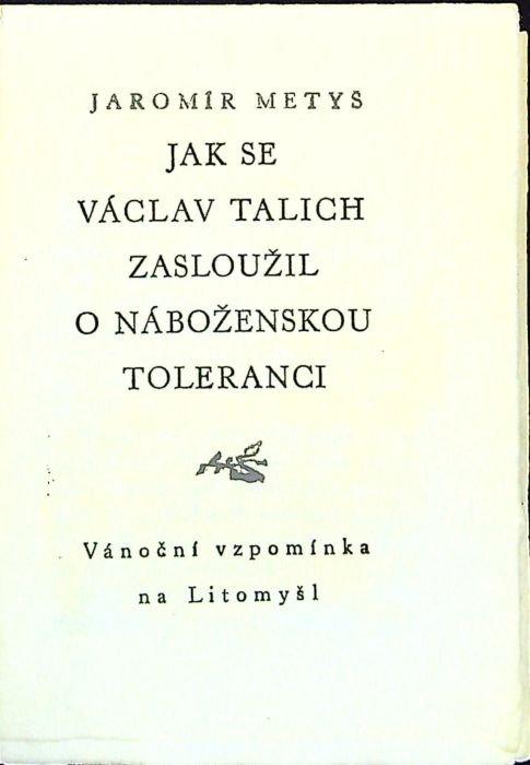 Jak se Václav Talich zasloužil o náboženskou toleranci. Vánoční vzpomínka na Litomyšl.