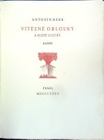 Vítězné oblouky a slepé uličky. Básně. - Bebr, Antonín