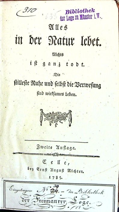 Alles in der Natur lebet. Nichts ist ganz todt. Die stilleste Ruhe und selbst die Verwesung sind wirksames Leben. 