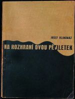 Na rozhraní dvou pětiletek. - Hlinomaz, Josef