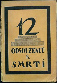 12 odsouzenců k smrti. Soud nad socialisty revolucionáři v Moskvě.