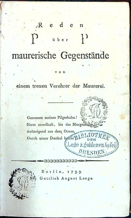 Reden über maurerische Gegenstände von einem trenen Verehrer der Maurerei.
