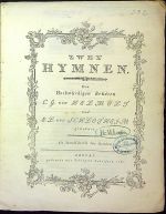 Zwey Hymnen. Den Hochwürdigen Brüdern. - Helmolt, Christian Georg von