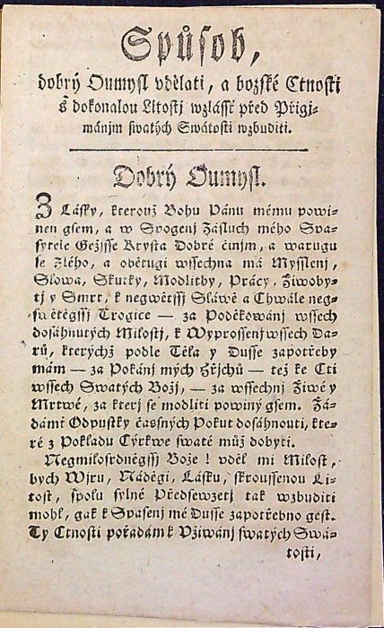 Spůsob, dobrý Oumysl vdělati, a bozské Ctnosti s dokonalou Litostj wzlásstě před Přigimánjm swatých Swátosti wzbuditi.