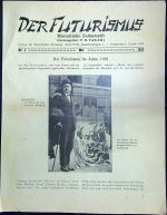 Der Futurismus. Monatliche Zeitschrift. Čísla 1,2-3,7-8 - 