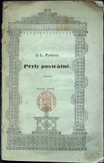 Jana Ladislava Pyrkera Perly poswátné. Svazek 1. (ze 3 svazků) - Pyrker, János László