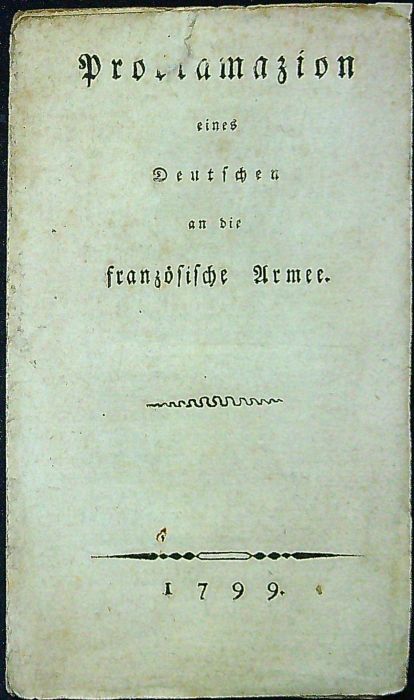 Proclamazion eines Deutschen an die französische Armee.