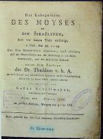 Das Lehrgedicht DES MOYSES an DIE ISRAËLITEN, kurz vor seinem Tode verfertigt. 5. Buch Kap. 32, 1-44. Aus dem Hebräischen übersetzt, und erklärt; und mit Disputirsätzen aus der Einleitung in die Bibelhermeneutik, und den mosaischen Büchern unter dem Versitze des Dr. Thaddäus v. h. A. der heil. Schrift und orientalischen Sprachen an der kuhrkölnischen Universität zu Bonn öffentl. ordentl. Lehrars vertheidigt von Castus Schallmayer, Candidaten der Theologie. - Schallmayer, Castus