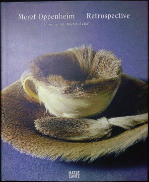 Meret Oppenheim: Retrospective.