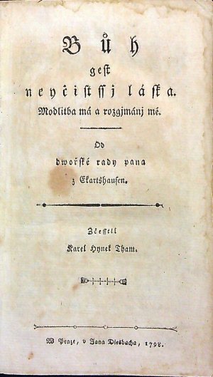 Bůh gest neyčistssj láska. Modlitba má a rozgjmánj mé.