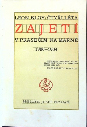 Čtyři léta zajetí v prasečím na Marně 1900-1904.
