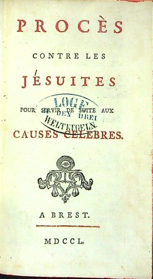 Proces contre les Jésuites pour servir de suite aux causes celebres.