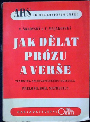 Jak dělat prózu a verše. Technika spisovatelského řemesla.