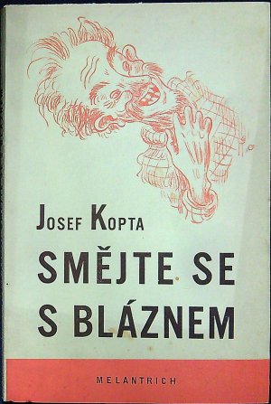 Smějte se s bláznem.