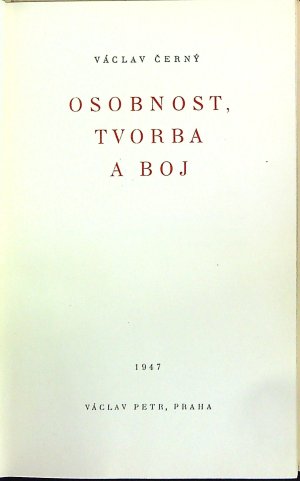 Osobnost, tvorba a boj.