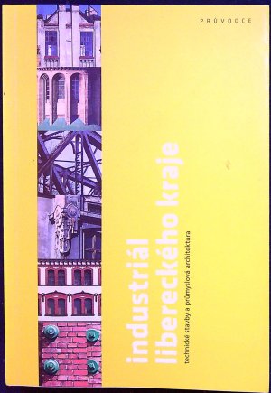 Industriální topografie. Liberecký kraj.
