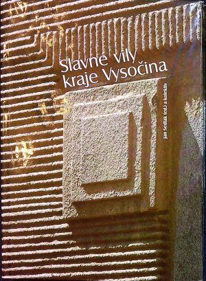 Slavné vily kraje Vysočina.