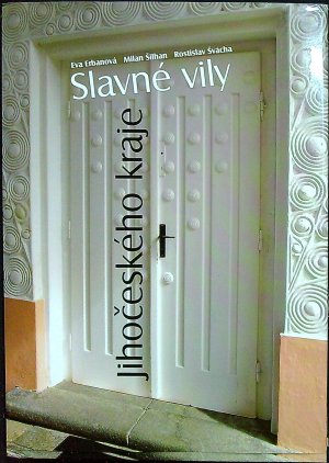 Slavné vily Jihočeského kraje.