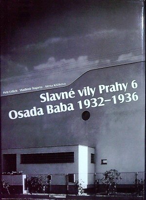Slavné vily Prahy 6. Osada Baba 1932-1936.