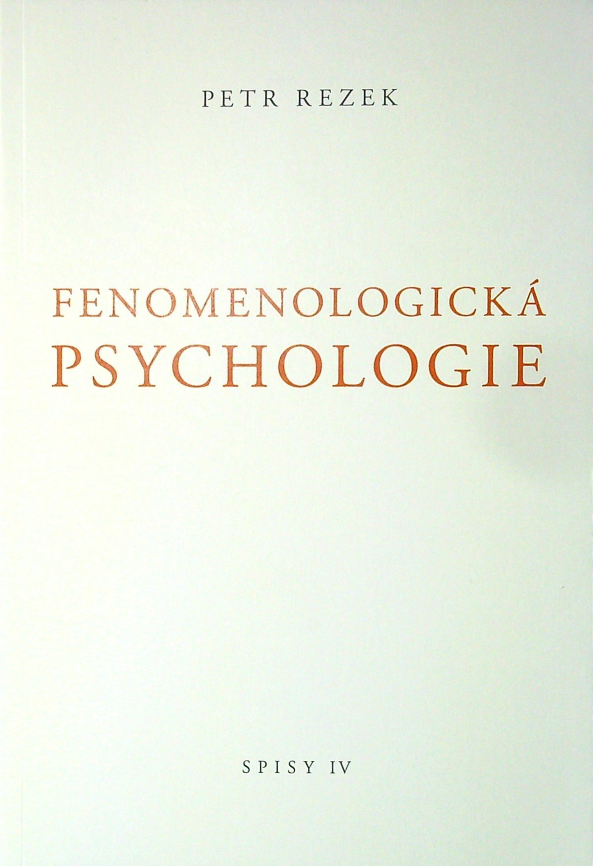 Fenomenologická psychologie, Spisy IV.