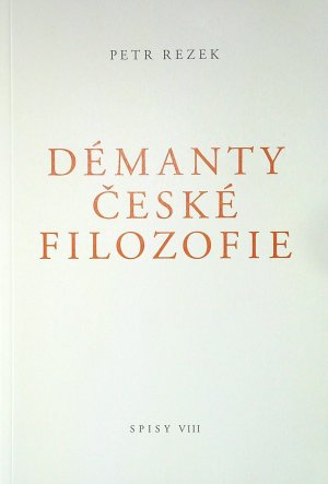 Démanty české filozofie, Spisy VIII.